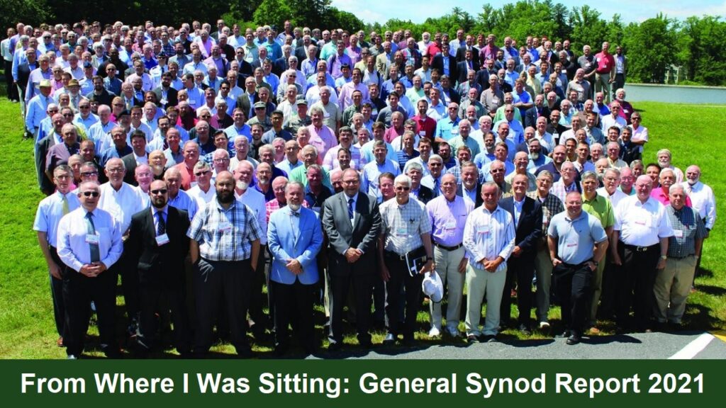From Where I Was Sitting General Synod Report 2021 ARPTalk Chuck Wilson